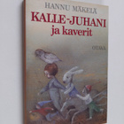Hannu Mäkelä : Kalle-Juhani ja kaverit : lastenkirja - pikkukuva 1