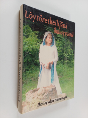 Pekka Peltola ym. : Löytöretkeilijänä ihmisyydessä