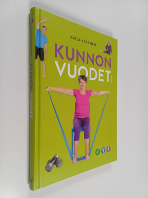 Katja Keränen : Kunnon vuodet