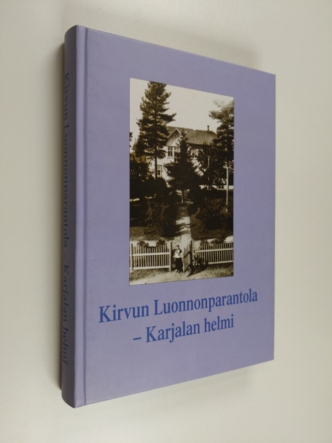 Alli ym. Hosiaisluoma-Karppinen : Kirvun Luonnonparantola...