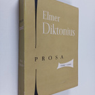 Elmer Diktonius : Prosa : 1925-1943 - pikkukuva 1