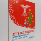 Lasten omat joululaulut = Barnens egna julsånger - pikkukuva 1