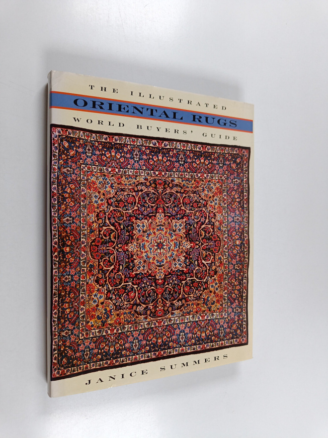 Janice Summers : Oriental Rugs : The Illustrated World Bu...
