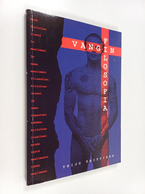 Veijo Teittinen : Vangin filosofia