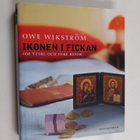 Owe Wikström : Ikonen i fickan : om yttre och inre resor - pikkukuva 1