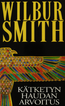 Wilbur Smith - Kätketyn haudan arvoitus