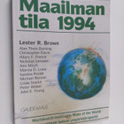 Maailman tila 1994 : Worldwatch Institute : Raportti kehi... - pikkukuva 1