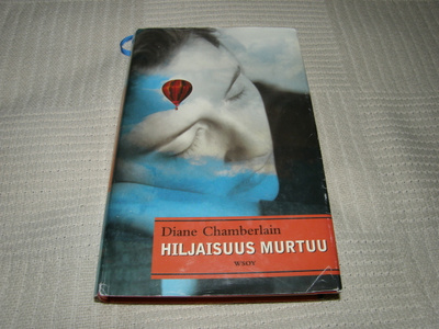 Diane Chamberlain Hiljaisuus murtuu -sid