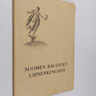 Uno Öller : Suomen rautatiet lapsenkengissä - pikkukuva 1