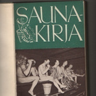 [Viherjuuri]: Saunakirja, Otava 1940, sid., omiste !, K3+ - pikkukuva 1