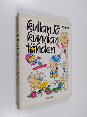 Pasi Penkki : Kullan ja kunnian tähden