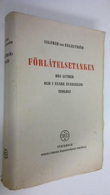 Sigfrid von Engeström : Förlåtelsetanken : hos Luther och...