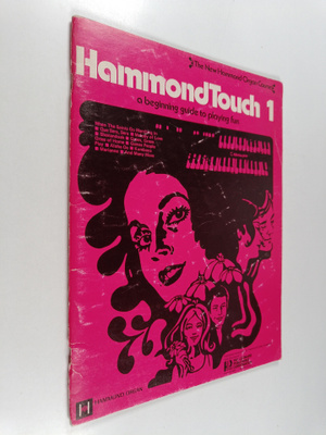 Hammond Touch 1 : A beginning guide to playing fun