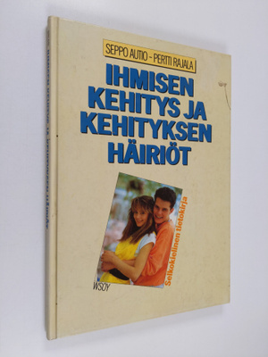 Seppo Autio : Ihmisen kehitys ja kehityksen häiriöt : sel...