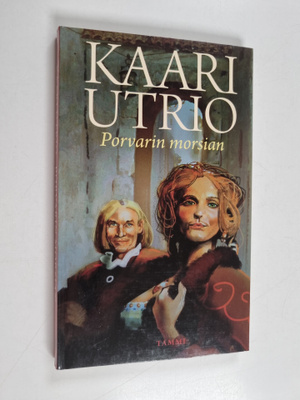 Kaari Utrio : Porvarin morsian