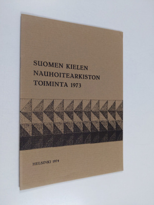 Suomen kielen nauhoitearkiston toiminta vuonna 1973