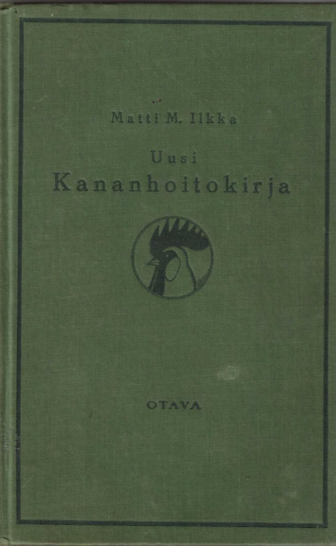 Matti M. Ilkka : Uusi kananhoitokirja