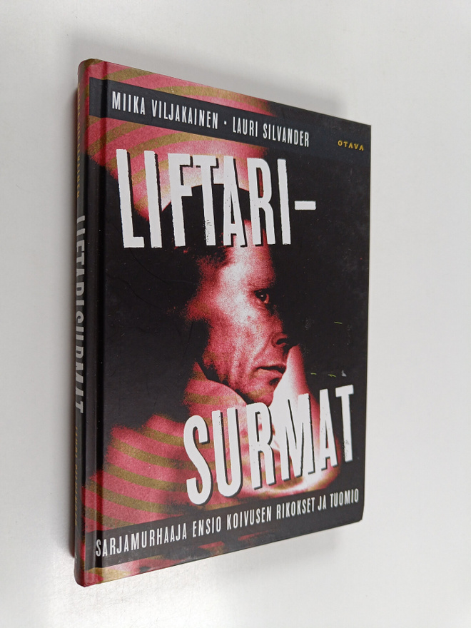 Miika Viljakainen : Liftarisurmat : sarjamurhaaja Ensio K...