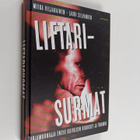 Miika Viljakainen : Liftarisurmat : sarjamurhaaja Ensio K... - pikkukuva 1