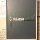 Tästä alkaa tie: Barentsin alueen kirjallisuusantologia - pikkukuva 1