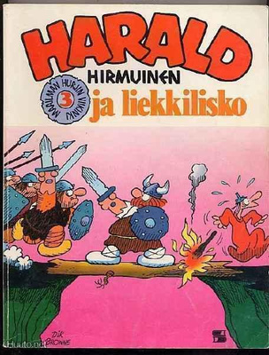 Browne, Dik: Harald Hirmuinen ja liekkilisko (1.p.,1977)