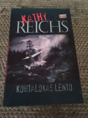 Kathy Reichs: Kohtalokas lento