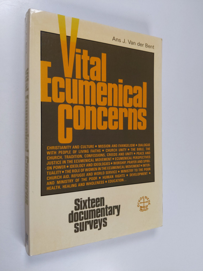 Ans J. van der Bent : Vital ecumenical concerns : sixteen...