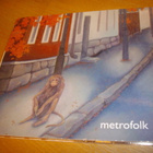 METROFOLK: Metrofolk CD (2011) Sis.postikulut - pikkukuva 1
