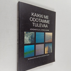 Kaikki me odotamme tulevaa : johdantoja Joensuuhun - pikkukuva 1