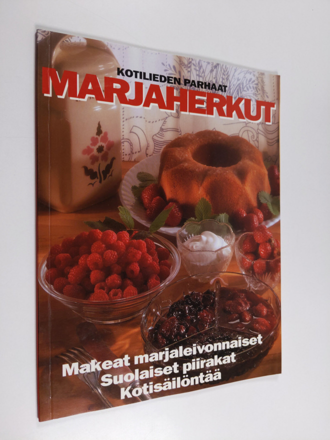Pirjo Muurinen : Kotilieden parhaat marjaherkut : makeat ...