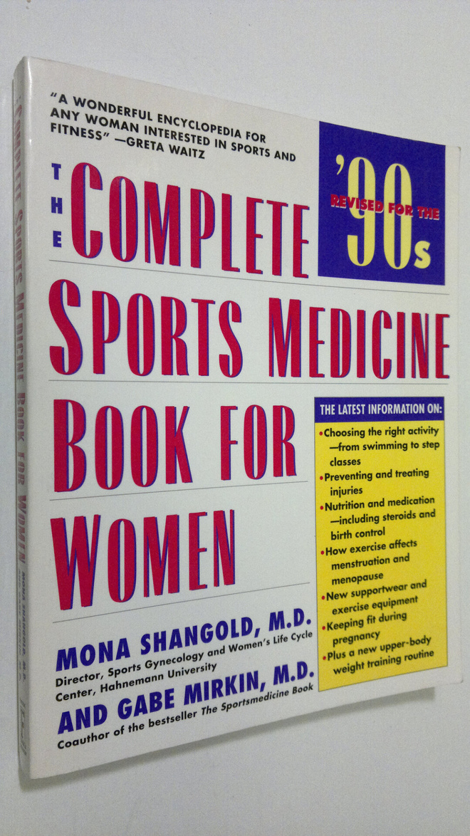 Mona M. Shangold : The Complete Sports Medicine Book for ...