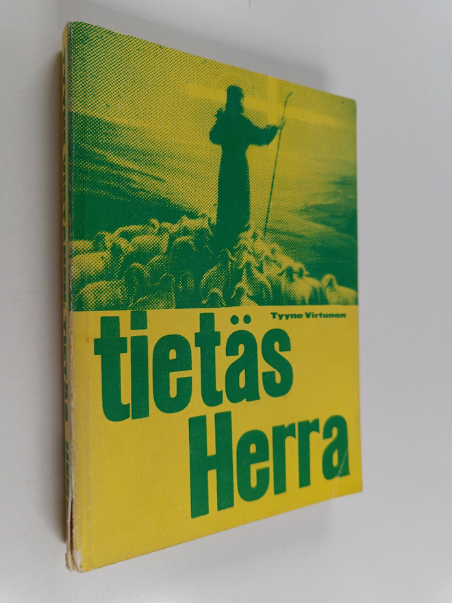 Tyyne Virtanen : Tietäs Herra