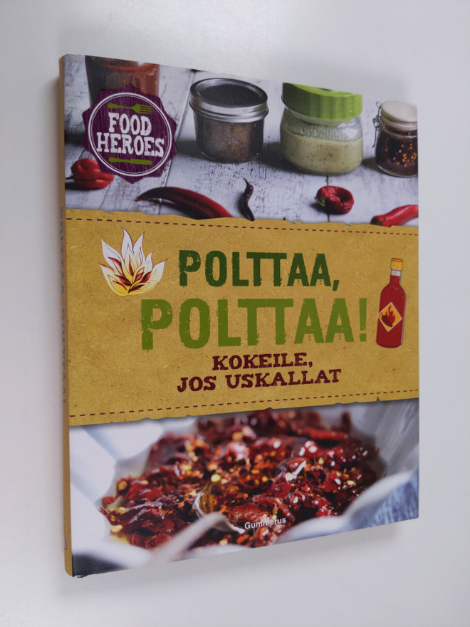 Polttaa, polttaa! : kokeile, jos uskallat