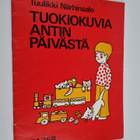 Tuulikki Närhinsalo : Tuokiokuvia Antin päivästä - pikkukuva 1