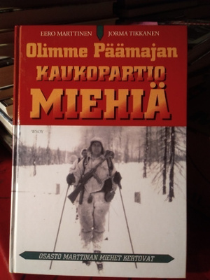 OLIMME PÄÄMAJAN KAUKOPARTIOMIEHIÄ