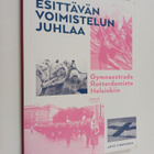 Arto Virkkunen : Esittävän voimistelun juhlaa : Gymnaestr... - pikkukuva 1