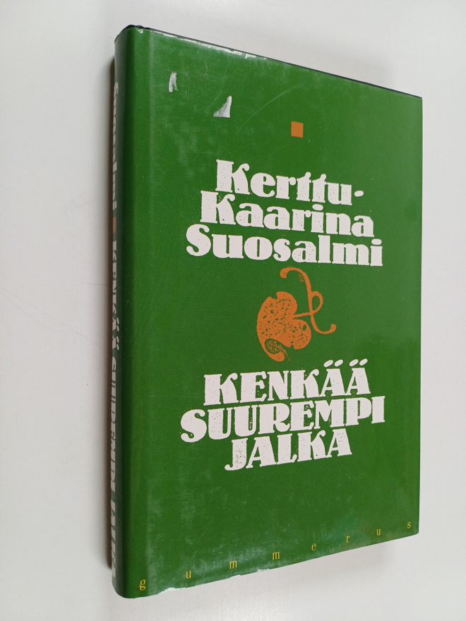 Kerttu-Kaarina Suosalmi : Kenkää suurempi jalka