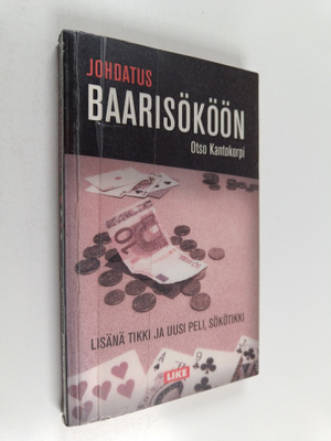 Otso Kantokorpi : Johdatus baarisököön : lisänä tikki ja ...