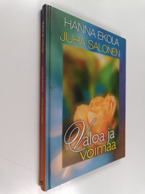 Hanna Ekola ym. : Valoa ja voimaa