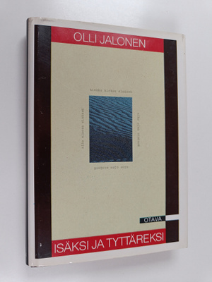 Olli Jalonen : Isäksi ja tyttäreksi