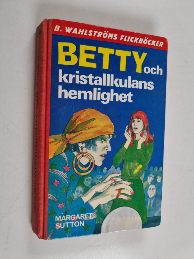 Margaret Sutton : Betty och kristallkulans hemlighet