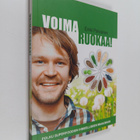 Erkki Palviainen : Voimaruokaa! : polku superfoodien ihme... - pikkukuva 1