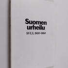 Antti O. (toim.) Arponen : Suomen urheilu : SVUL 1900-1980 - pikkukuva 1