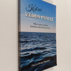 Paul Harcourt : Kutsu veden päälle : miten astua elämään ... - pikkukuva 1