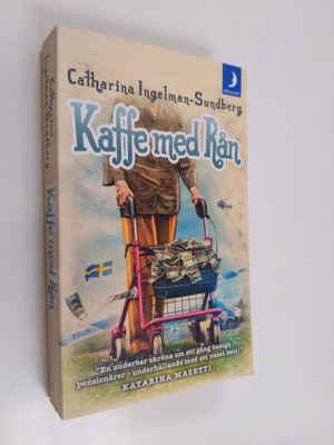 Catharina Ingelman-Sundberg : Kaffe med Rån