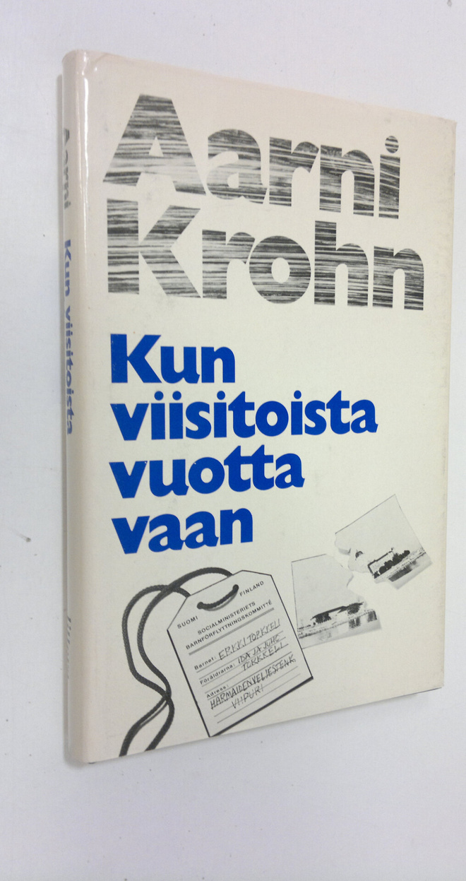 Aarni Krohn : Kun viisitoista vuotta vaan