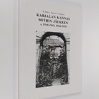 Boris Tikka : Karjalan Kannas sotien jälkeen v. 1940-1941... - pikkukuva 1