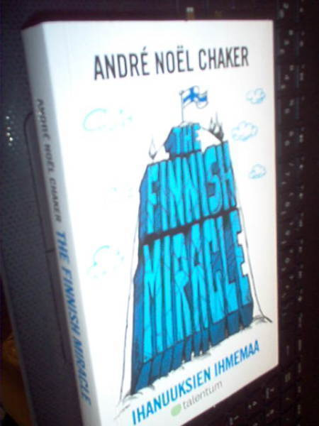 Andre Noel Chaker : The Finnish Miracle  ( 2 p. 2013 )