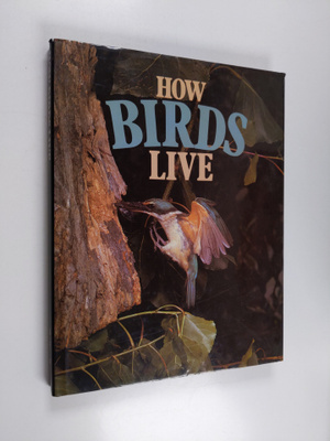 Robert Burton : How Birds Live