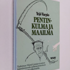 Yrjö Varpio : Pentinkulma ja maailma : tutkimus Väinö Lin... - pikkukuva 1